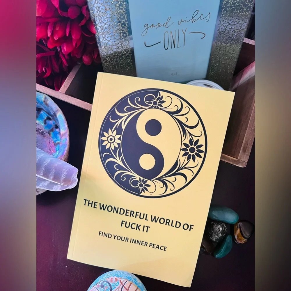 •The Wonderful World of F*ck It• Find Your Inner Peace Paperback 6”x9” Journal